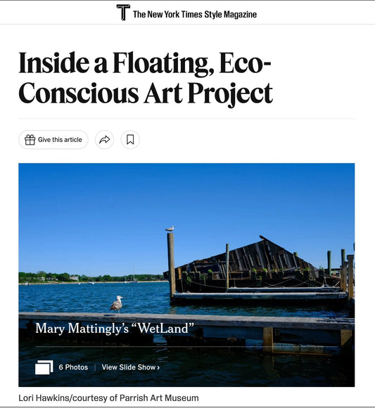 T Magazine - Inside a floating, eco-conscious art project - marymattinglystudio